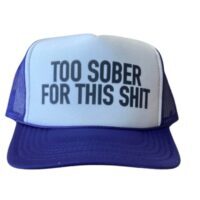 Too Sober for This Trucker Hat, BagMYGift