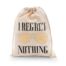I Regret Nothing Hangover White Cotton Drawstring Gift Bag