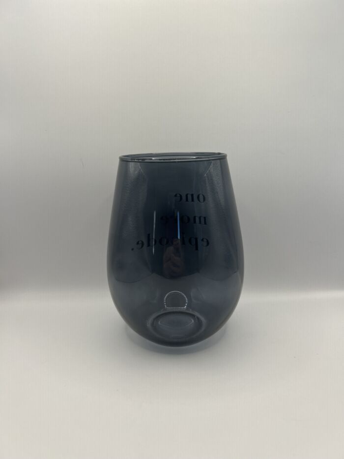 30oz Stemless Wine Glass - One More Episode, BagMYGIft