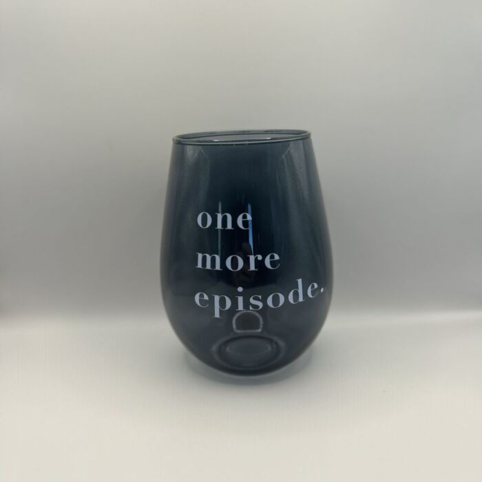30oz Stemless Wine Glass - One More Episode, BagMYGIft