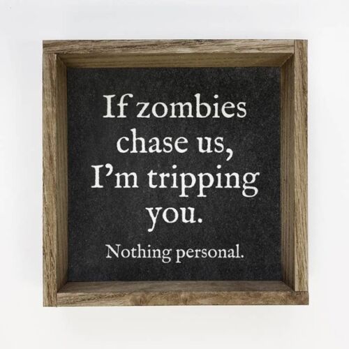 If Zombies Chase Us - Funny Halloween Word Sign, BagMYGift