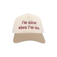 I'm Nicer When I'm Tan Embroidered Trucker Hat, BagMYGift