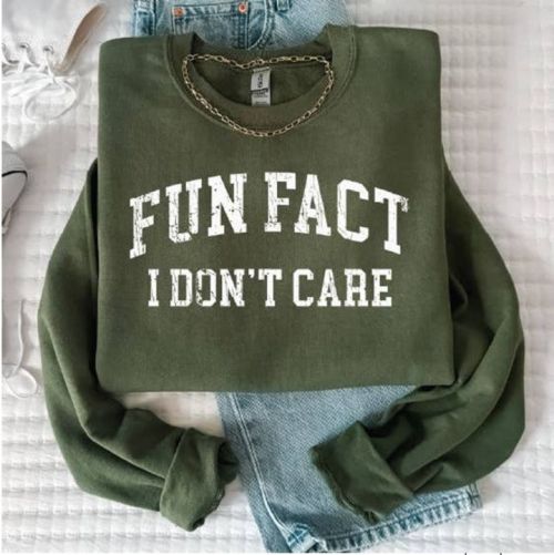 Fun Fact I Don't Care Sweatshirt, BagMYGift